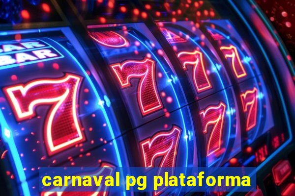 carnaval pg plataforma